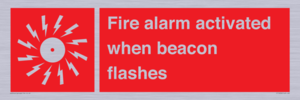 Fire alarm activated when beacon flashes